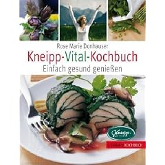 Kneipp-Vital-Kochbuch: Einfach gesund genie�en