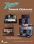 Zenith Trans-Oceanic: The Royalty of Radios