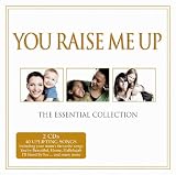 You Raise Me Up - The Essential Collection 2010