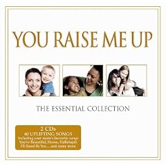 You Raise Me Up - The Essential Collection 2010