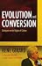 Evolution and Conversion: Dialogues on the Origins of Culture