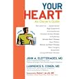 Your Heart: An Owner's Guide