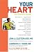Your Heart: An Owner's Guide by John A. Elefteriades MD ISBN 159102451X