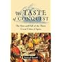 The Taste of Conquest: The Rise and Fall of the Three Great Cities of Spice