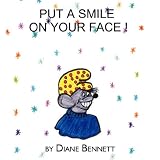 Put a Smile on Your Face
