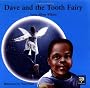 Dave and the Tooth Fairy