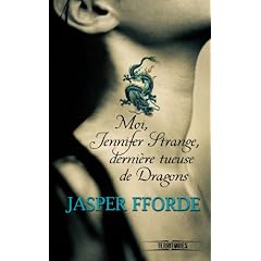 Moi, Jennifer Strange, derni�re tueuse de dragons