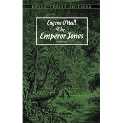 The Emperor Jones: unabridged