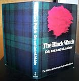 The Black Watch : the history of the Royal Highland Regiment