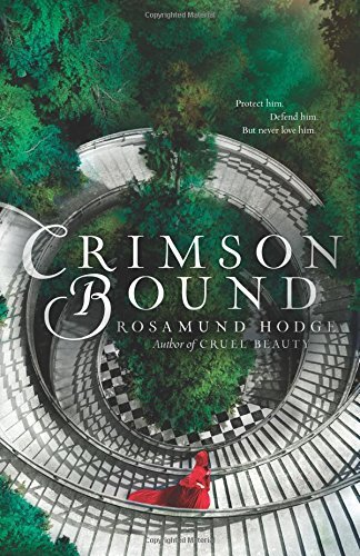 Crimson Bound by Rosamund Hodge (5-May-2015) Hardcover