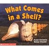 What Comes In A Shell (Science Emergent Reader) (Science Emergent Readers)
