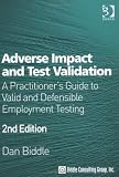 Adverse Impact And Test Validation: A Practitioners Guide to Valid And Defensible Employment Testing