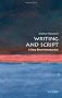 Writing and Script: A Very Short Introduction (Very Short Introductions)