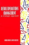 Retail operations management : a strategic approach
