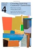 Creating Learning Centered Classrooms: What Does Learning Theory Have to Say (J-B ASHE Higher Education Report Series (AEHE))