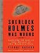 Sherlock Holmes Was Wrong: Reopening the Case of the Hound of the Baskervilles (Audio CD)