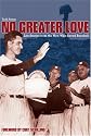 No Greater Love: Life Stories from the Men Who Saved Baseball