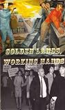 Golden Lands, Working Hands