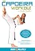 The Capoeira Workout