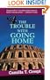 The Trouble with Going Home