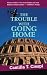 Books : The Trouble with Going Home