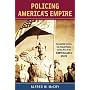Policing America's Empire: The United States, the &hellip by Alfred W. McCoy