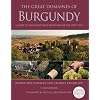 The Great Domaines of Burgundy: A Guide to the Finest Wine Producers of the Cote d'Or, Third Edition