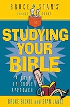Bruce & Stan's Pocket Guide to Studying Your Bible (Bruce & Stan's Pocket Guides)