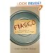 Fiasco: A History of Hollywood's Iconic Flops