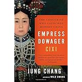 empress dowager cixi the concubine who launched modern china