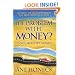 The Problem With Money? It's Not About the Money!: Mastering the Unexamined Beliefs that Drive Our Financial Lives