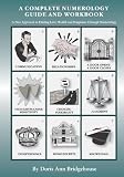 A Complete Numerology Guide and Workbook