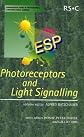 Photoreceptors and Light Signalling (Comprehensive Series in Photochemical & Photobiological Sciences)