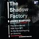 The Shadow Factory: The Ultra-Secret NSA from 9/11 to the Eavesdropping on America