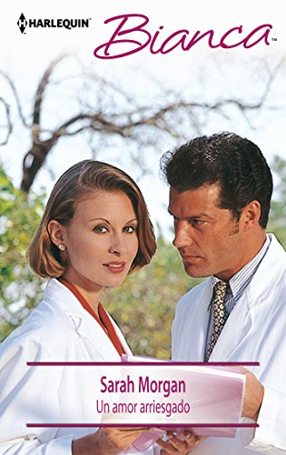 Un amor arriesgado (Bianca) (Spanish Edition)