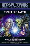 Star Trek: Deep Space Nine: Twist of Faith (Star Trek Deep Space Nine (Unnumbered Paperback))
