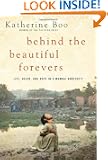Behind the Beautiful Forevers: Life, death, and hope in a Mumbai undercity