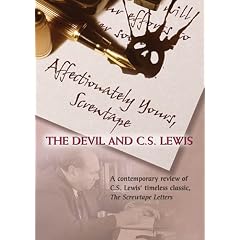 Affectionately Yours, Screwtape: The Devil and C.S. Lewis by 