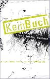 KeinBuch. 86 Dinge, die du schon immer mit einem Buch tun wolltest, aber nie durftest - mixtvision