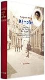 Kämpfer. Ein Roman aus dem alten Dinslaken um 1910.