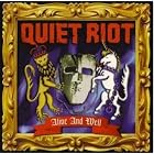 Click here to buy Alive and Well by Quiet Riot .