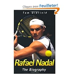 Rafael Nadal: The Biography
