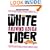 The White Tiger (Thorndike Reviewers' Choice)