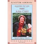 Appetite for Life: The Biography of Julia Child, Library Edition book cover