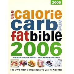 The Calorie Carb and Fat Bible 2006