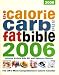 Books : The Calorie Carb and Fat Bible 2006