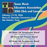 All-State 5A Symphonic and Concert Bands and All-State 4A Symphonic Band - 2006 TMEA All-State Bands