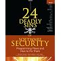 24 Deadly Sins of Software Security : Programming Flaws and How to Fix Them