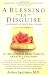 A Blessing in Disguise: 39 Life Lessons from Today's Greatest Teachers