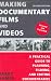 Making Documentary Films and Videos: A Practical Guide to Planning, Filming, and Editing Documentaries